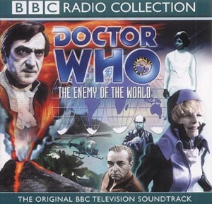 Doctor Who - The Enemy of the World written by BBC Dr Who Team performed by BBC Full Cast Dramatisation and Patrick Troughton on CD (Unabridged)