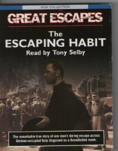 Great Escapes - The Escaping Habit written by Joseph Orna performed by Tony Selby on Cassette (Abridged)