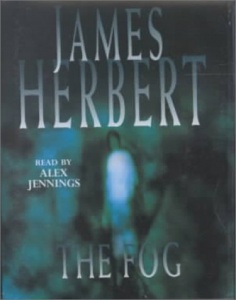 The Fog written by James Herbert performed by Alex Jennings on Cassette (Abridged)