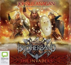 Brotherband 2 - The Invaders written by John Flanagan performed by John Keating on CD (Unabridged)