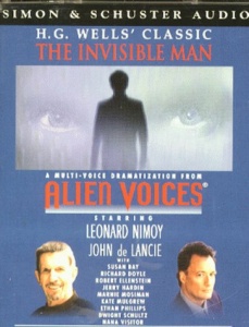 The Invisible Man written by H.G. Wells performed by Leonard Nimoy and John de Lancie on Cassette (Abridged)