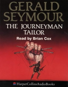 The Journeyman Tailor written by Gerald Seymour performed by Brian Cox on Cassette (Abridged)