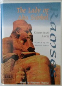 Ramses Part 4 - The Lady of Abu Simbel written by Christian Jacq performed by Stephen Thorne on Cassette (Unabridged)
