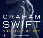The Light of Day written by Graham Swift performed by Kenneth Cranham on CD (Abridged)