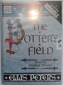 The Potter's Field written by Ellis Peters performed by Stephen Thorne on Cassette (Unabridged)