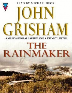 The Rainmaker written by John Grisham performed by Michael Beck on Cassette (Abridged)