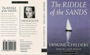 The Riddle of the Sands written by Erskine Childers  performed by Linus Roache on Cassette (Abridged)