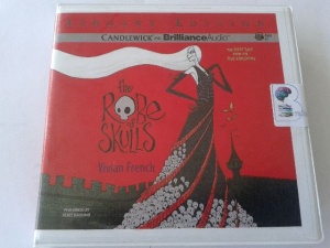 The Robe of Skulls written by Vivian French performed by Renee Raudman on CD (Unabridged)