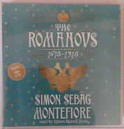 The Romanovs 1613-1918 written by Simon Sebag Montefiore performed by Simon Russell Beale on MP3 CD (Unabridged)