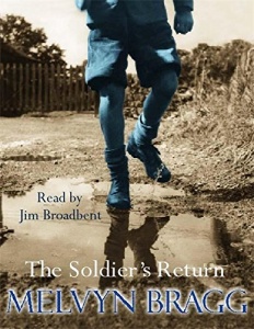 The Soldier's Return written by Melvyn Bragg performed by Melvyn Bragg on Cassette (Abridged)
