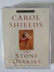 The Stone Diaries written by Carol Shields performed by Connie Booth on Cassette (Abridged)