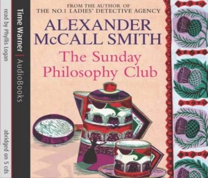 The Sunday Philosophy Club: An Isabel Dalhousie Novel written by Alexander McCall-Smith performed by Phyllis Logan on CD (Abridged)
