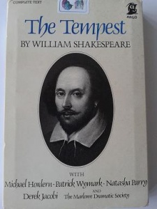 The Tempest written by William Shakespeare performed by Marlowe Dramatic Society, Michael Hordern, Patrick Wymark, Natasha Parry and Derek Jacobi on Cassette (Unabridged)