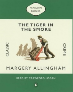 The Tiger in the Smoke written by Margery Allingham performed by Crawford Logan on Cassette (Abridged)