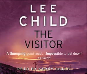 The Visitor written by Lee Child performed by Kerry Shale on CD (Abridged)