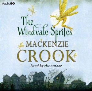 The Windvale Sprites written by Mackenzie Crook performed by Mackenzie Crook on CD (Abridged)