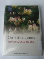 Honeysuckle House written by Christina Jones performed by Elizabeth Henry on Cassette (Unabridged)
