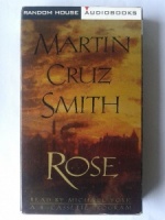 Rose written by Martin Cruz Smith performed by Michael York on Cassette (Abridged)