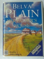 Her Father's House written by Belva Plain performed by John Chancer on Cassette (Unabridged)