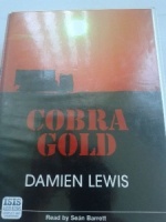 Cobra Gold written by Damien Lewis performed by Sean Barrett on Cassette (Unabridged)