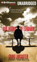 600 Hours of Edward written by Craig Lancaster performed by Luke Daniels on MP3 CD (Unabridged)
