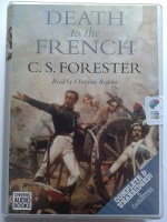 Death to the French written by C.S. Forester performed by Christian Rodska on Cassette (Unabridged)