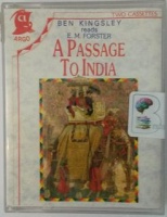A Passage to India written by E.M. Forster performed by Ben Kingsley on Cassette (Abridged)