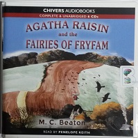 Agatha Raisin and the Fairies of Fryfam - Agatha Raisin 10 - written by M.C. Beaton performed by Penelope Keith on CD (Unabridged)