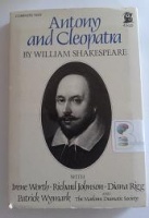 Antony and Cleopatra written by William Shakespeare performed by Irene Worth, Richard Johnson, Diana Rigg and Patrick Wymark on Cassette (Unabridged)