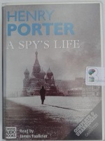 A Spy's Life written by Henry Porter performed by James Faulkner on Cassette (Unabridged)