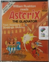 Asterix The Gladiator written by Goscinny performed by William Rushton on Cassette (Unabridged)