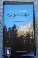 Big Cherry Holler written by Adriana Trigiani performed by Kate Forbes on Cassette (Unabridged)