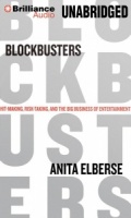Blockbusters - Hit Making, Risk-Taking and the Big Business of Entertainment written by Anita Elberse performed by Renee Raudman on MP3 CD (Unabridged)