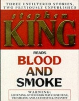 Blood and Smoke written by Stephen King performed by Stephen King on Cassette (Unabridged)