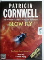 Blow Fly written by Patricia Cornwell performed by Lorelei King on Cassette (Unabridged)