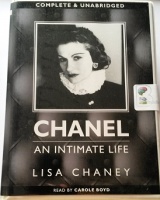 Chanel - An Intimate Life written by Lisa Chaney performed by Carole Boyd on Cassette (Unabridged)
