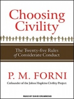 Choosing Civility written by P.M. Forni performed by David Drummond on MP3 CD (Unabridged)