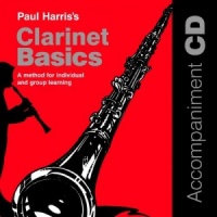 Clarinet Basics written by Paul Harris performed by Paul Harris on CD (Abridged)