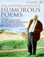 Classic FM One Hundred Favourite Humorous Poems written by Various performed by Pam Ayres, Richard Griffiths, Joanna Lumley and Roger McGough on Cassette (Abridged)