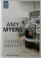Classic Mistake written by Amy Myers performed by David Thorpe on Cassette (Unabridged)