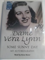 Some Sunny Day - My Autobiography written by Dame Vera Lynn performed by Anne Dover on MP3CD (Unabridged)