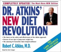 Dr. Atkins' New Diet Revolution written by Robert Atkins performed by Eric Conger on CD (Abridged)