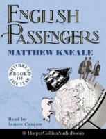English Passengers written by Matthew Kneale performed by Simon Callow on Cassette (Abridged)