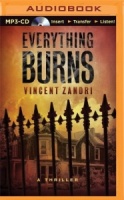 Everything Burns written by Vincent Zandri performed by Patrick Lawlor on MP3 CD (Unabridged)