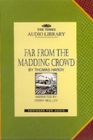 Far from the Madding Crowd written by Thomas Hardy performed by Terry Molloy on Cassette (Abridged)
