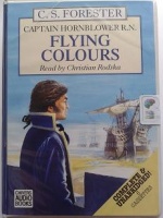 Flying Colours written by C.S. Forester performed by Christian Rodska on Cassette (Unabridged)