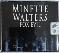 Fox Evil written by Minette Walters performed by Sean Barrett on CD (Abridged)