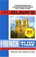 Dr. Blair's French in No Time written by Dr Blair performed by Dr. Blair on CD (Unabridged)