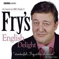 Fry's English Delight written by Stephen Fry performed by Stephen Fry on CD (Abridged)