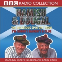 Hamish and Dougal written by Barry Cryer and Graeme Garden performed by Barry Cryer and Graeme Garden on CD (Abridged)